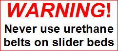Warning never use urethane on slider beds